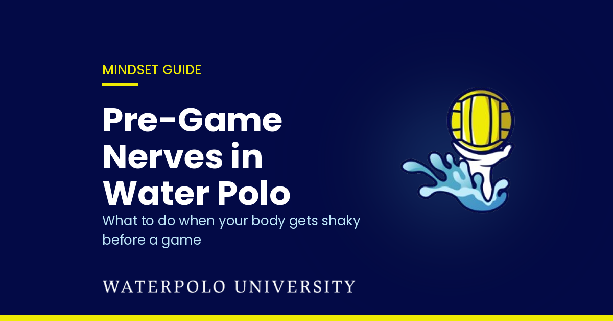 Pre-game nerves in water polo: mindset guide for young players and parents