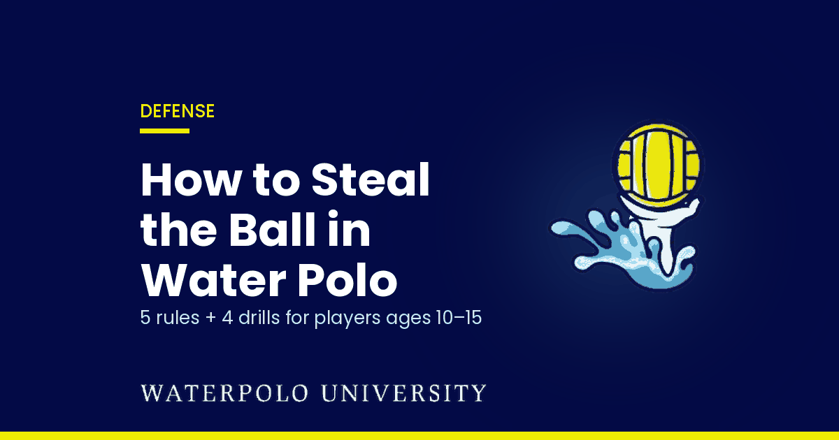 How to steal the ball in water polo: 5 rules and 4 drills for players ages 10–15